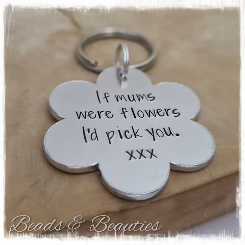If Mums Were Flowers Keyring