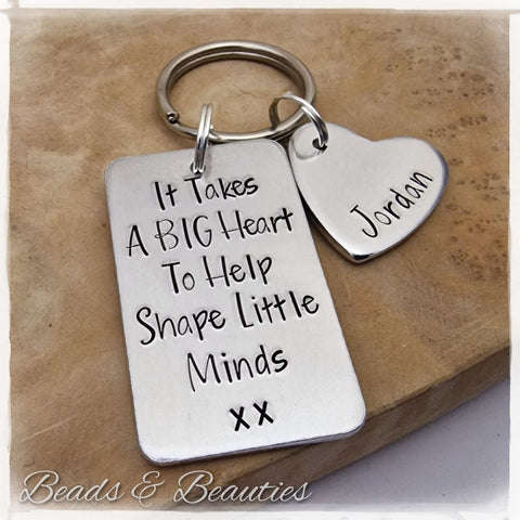 It Takes A Big Heart To Help Shape Little Minds Keyring - With Personalisation
