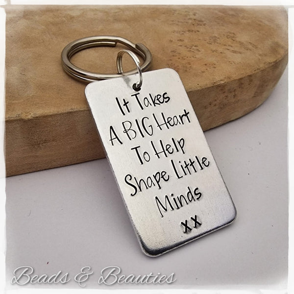 It Takes A Big Heart To Help Shape Little Minds Keyring